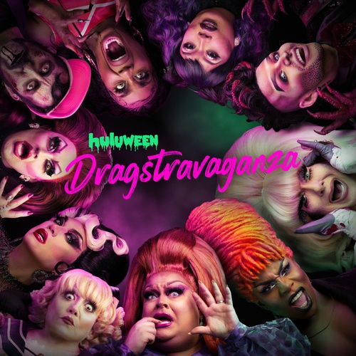 Huluween Dragstravaganza